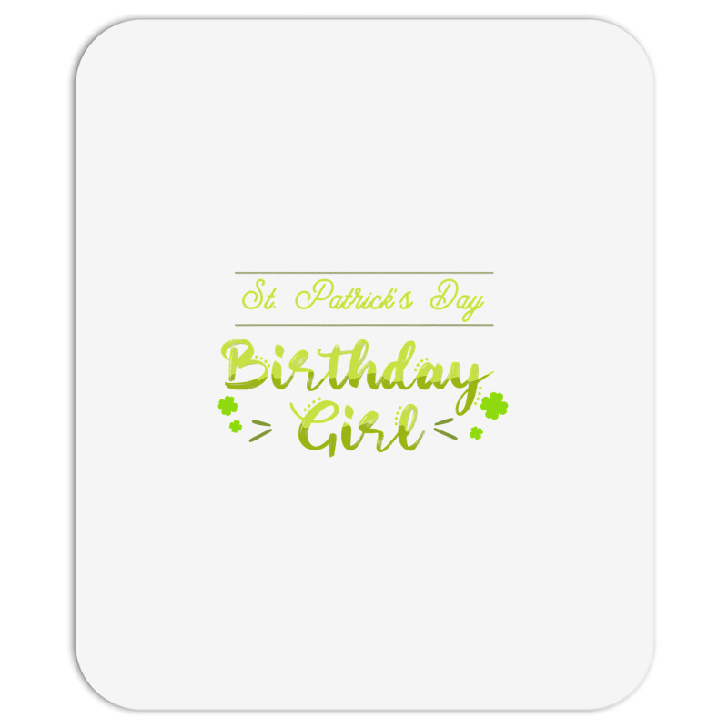 Funny St Patricks Day  For Birthday Girl St Pattys Day Mousepad | Artistshot