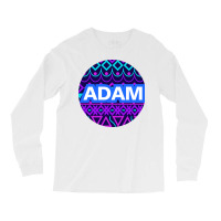 Awesome Happy Birthday For Adam Long Sleeve Shirts | Artistshot