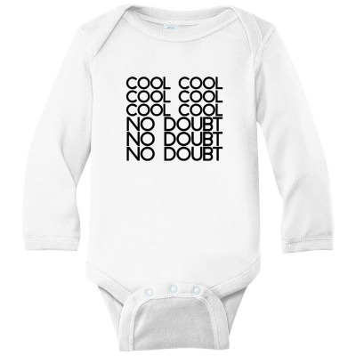 Cool Cool Cool No Doubt Long Sleeve Baby Bodysuit Designed By Dew1