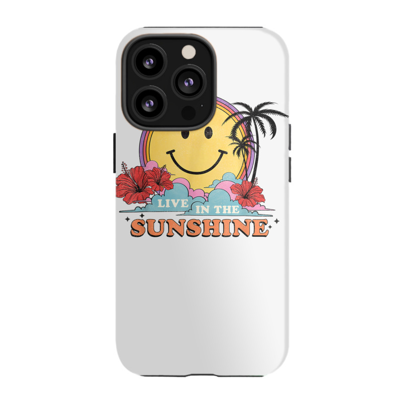 Live In The Sunshine Womens Summer Sunshine Happy Sun Smile T Shirt Iphone 13 Pro Case | Artistshot