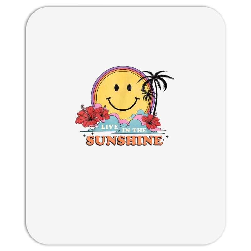 Live In The Sunshine Womens Summer Sunshine Happy Sun Smile T Shirt Mousepad | Artistshot