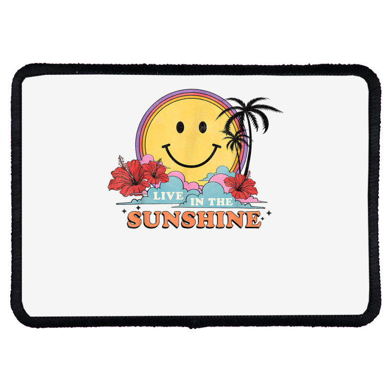 Live In The Sunshine Womens Summer Sunshine Happy Sun Smile T Shirt Rectangle Patch | Artistshot