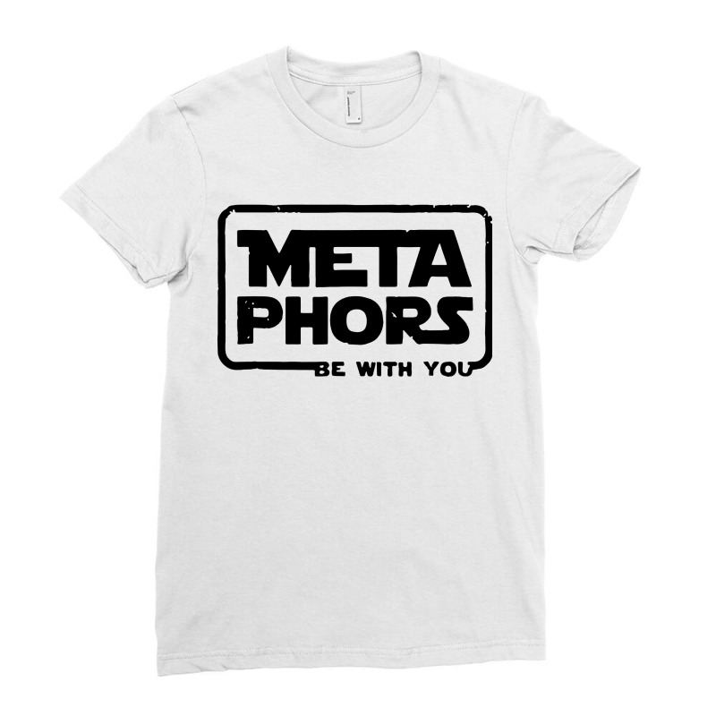 Metaphors Be With You Ladies Fitted T-Shirt by Jacobs | Artistshot