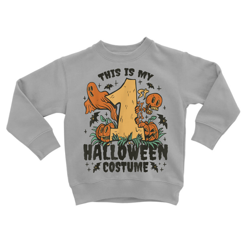 This Is My First Halloween Costume T Shirt Toddler Sweatshirt | Artistshot