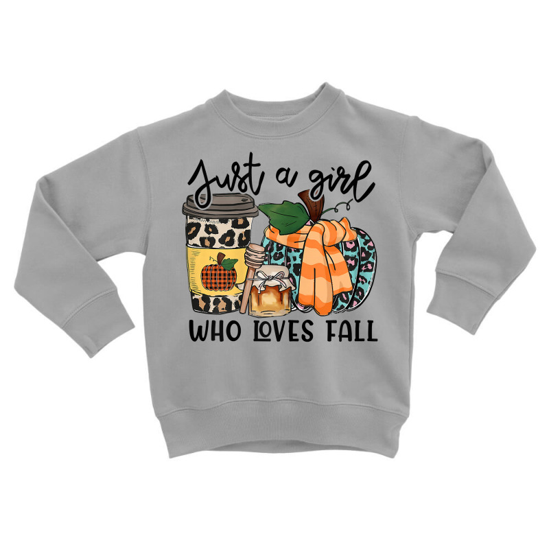 Womens Just A Girl Loves Fall, Fall Season Tops, Leopard Pumpkin T Shi Toddler Sweatshirt by sowleomballoucgp | Artistshot