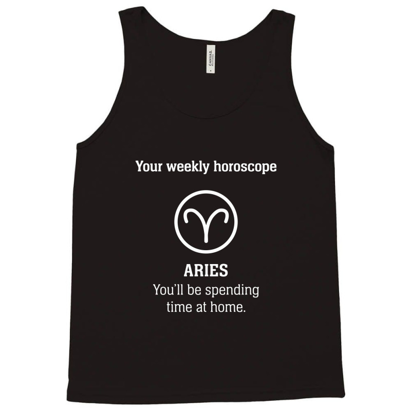 Your Weekly Horoscope Aries Self Isolation Tank Top by mauramadhan | Artistshot