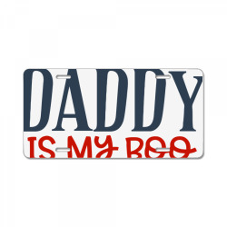 daddy is my boo License Plate | Artistshot