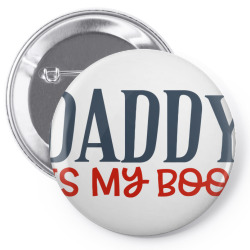 daddy is my boo Pin-back button | Artistshot