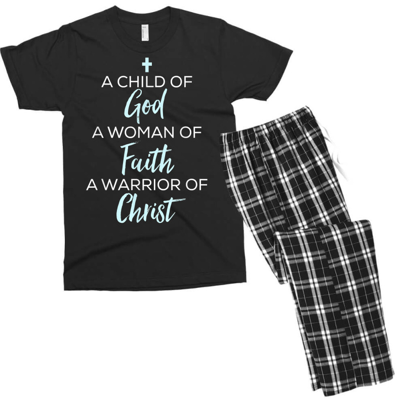 A Child Of God A Woman Of Faith A Warrior Of Christ Shirt Men's T-shirt Pajama Set | Artistshot