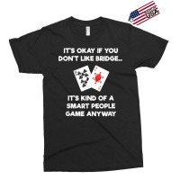 Bridge T Shirt   Funny Bridge Card Game Smart People Exclusive T-shirt | Artistshot