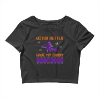 Witch Candy Halloween Ugly Sweater I Trick Or Treat Pumpkin Crop Top | Artistshot