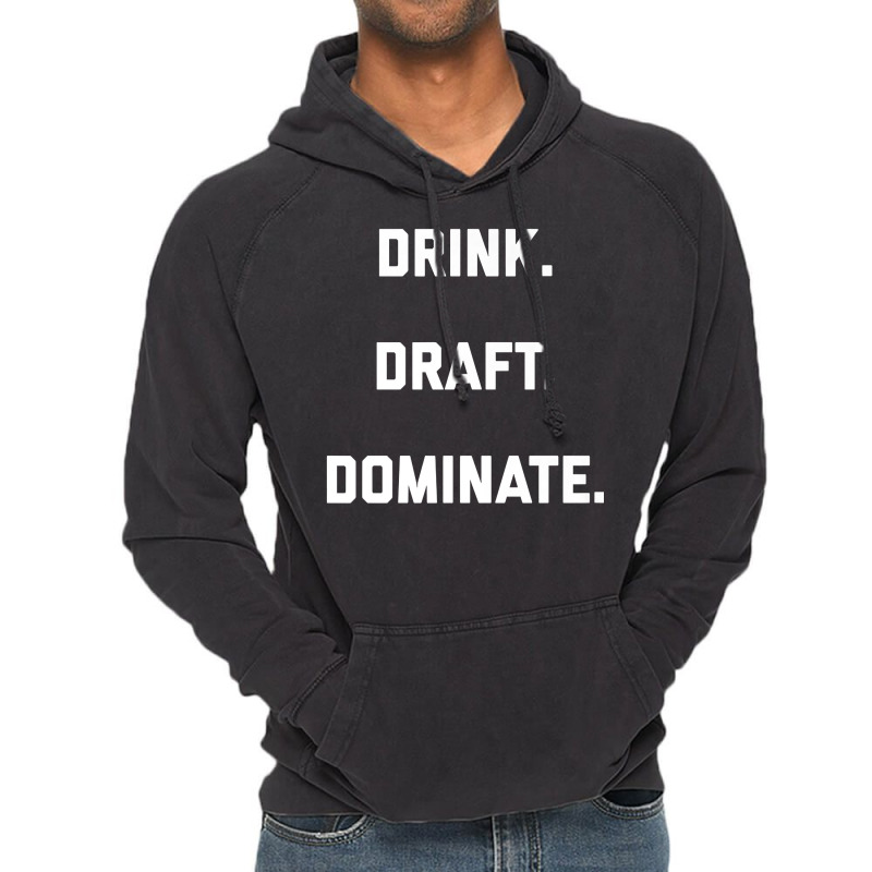 Drink Draft Dominate Fantasy Football 2022 Draft Design Premium T Shir Vintage Hoodie by liobuthieleb3 | Artistshot