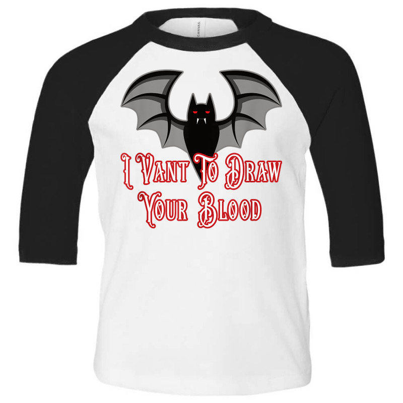 Funny Phlebotomist Vampire Bat Phlebotomy Saying T Shirt Toddler 3/4 Sleeve Tee by munceylsareiasjr | Artistshot