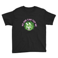 No One Can Top Me, Power Top Youth Tee | Artistshot