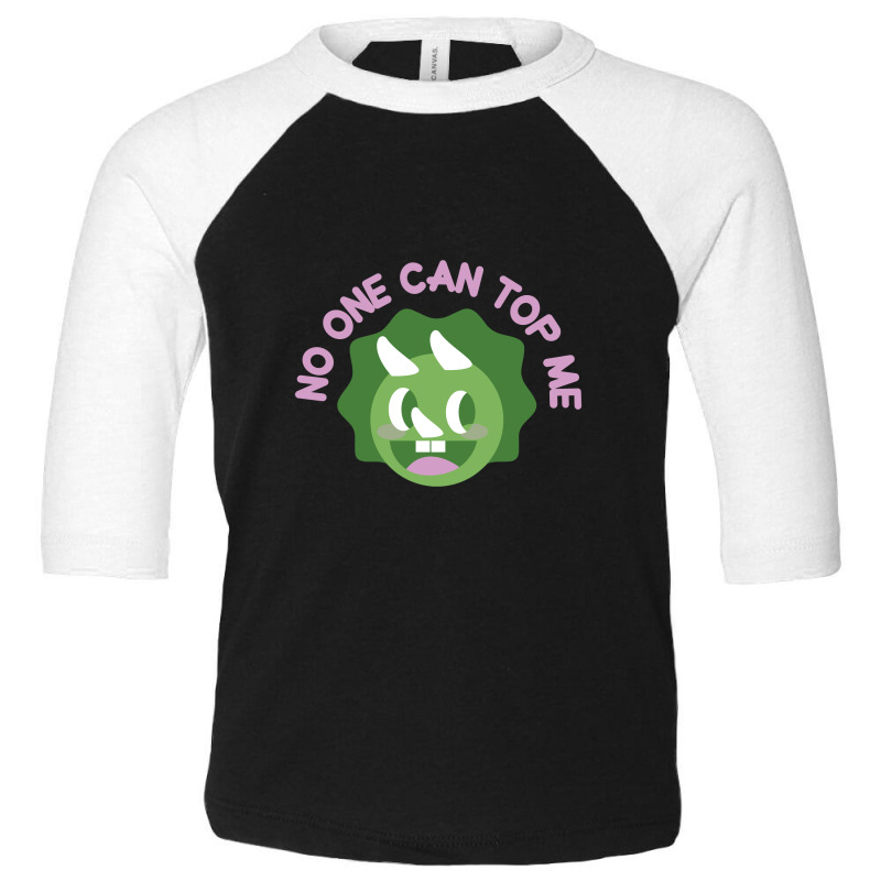 No One Can Top Me, Power Top Toddler 3/4 Sleeve Tee | Artistshot