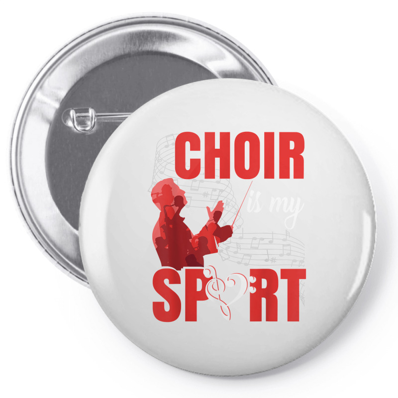 Choir Is My Sport  Funny Music Teacher Choir Director T Shirt Pin-back Button | Artistshot