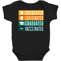 Educated Vaccinated Baby Bodysuit | Artistshot