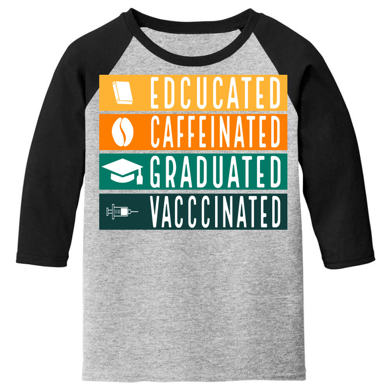 Educated Vaccinated Youth 3/4 Sleeve by Zero_art | Artistshot