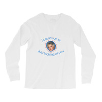 I Could Vomit Just Looking At You Long Sleeve Shirts | Artistshot