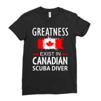 Greatness Exist In Canadian Scuba Diver Ladies Fitted T-shirt | Artistshot