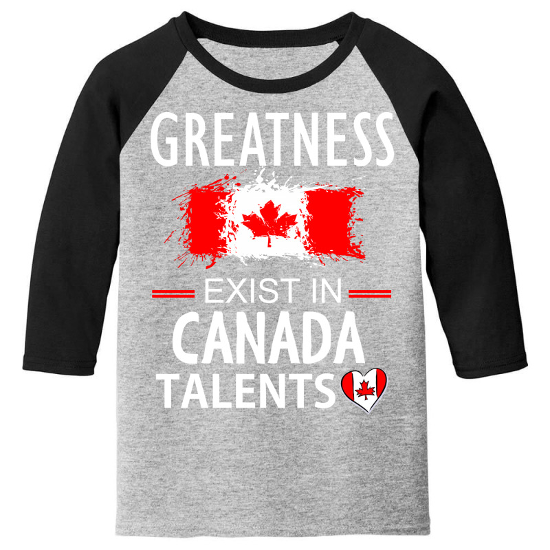 Greatness Exist In Canada Talents Youth 3/4 Sleeve by cogentprint | Artistshot