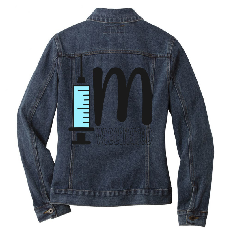 Im Vaccinated Ladies Denim Jacket by Zero_art | Artistshot