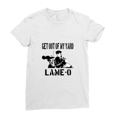 Get Out Of My Yard Lame O The Burbs Quote The Burbs Ladies Fitted T-shirt Designed By Naeshastores