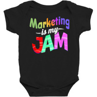 Marketing Is My Jam   Marketing Teacher T Shirt Baby Bodysuit | Artistshot