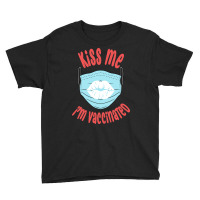 Kiss Me Im Vaccinated, Hug Me Im Vaccinated, Quarantine Youth Tee | Artistshot