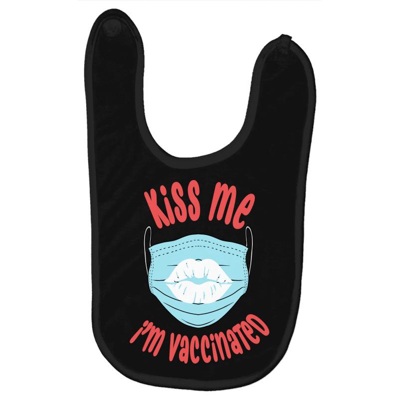 Kiss Me Im Vaccinated, Hug Me Im Vaccinated, Quarantine Baby Bibs by Zero_art | Artistshot