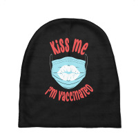 Kiss Me Im Vaccinated, Hug Me Im Vaccinated, Quarantine Baby Beanies | Artistshot