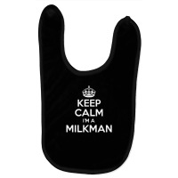 Keep Calm I'm A Milkman Baby Bibs | Artistshot