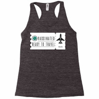 Vaccinated Ready To Travel Racerback Tank | Artistshot