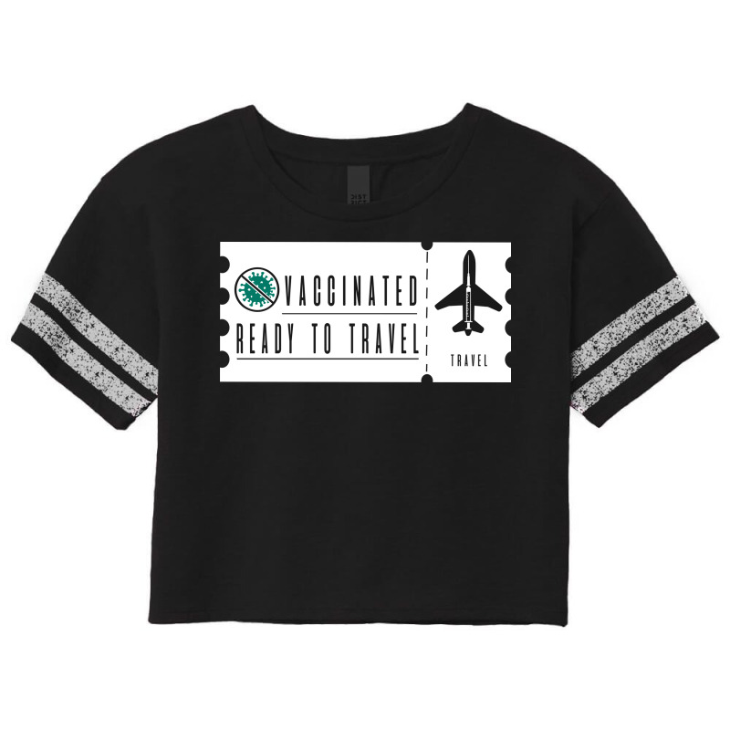 Vaccinated Ready To Travel Scorecard Crop Tee by Zero_art | Artistshot