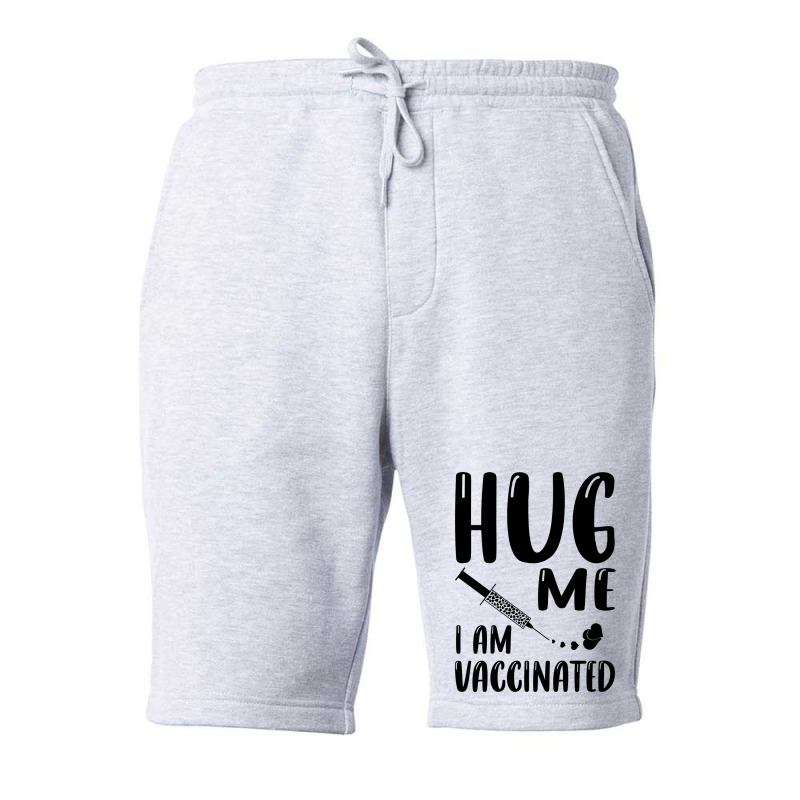 Hug Me Im Vaccinated Fleece Short by Zero_art | Artistshot