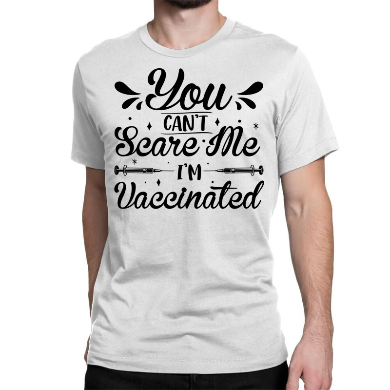 Im Vaccinated Classic T-shirt by Zero_art | Artistshot