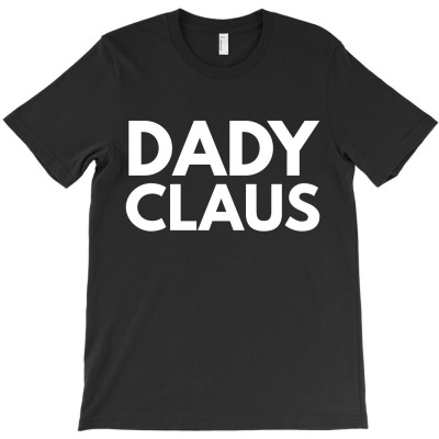 Dady Claus T-shirt Designed By Ujang Atkinson