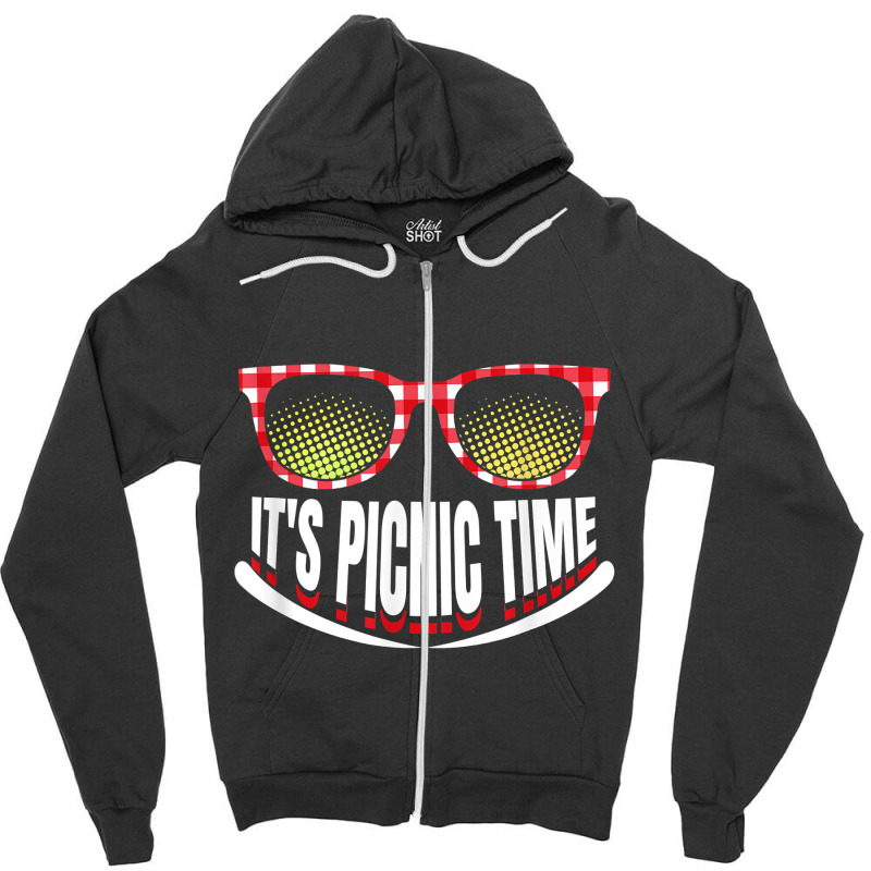 It’s Picnic Time Family Trip Summer Vacation Camping Picnic Birthday Zipper Hoodie by Brynlee-Everett | Artistshot