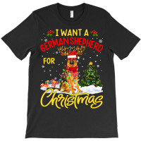 German Shepherd Gsd I Want German Shepherd Christmas Lights Santa Rein T-shirt | Artistshot