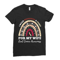 Rainbow I Wear Burgundy And Ivory Wife Oral Cancer Awareness Ladies Fitted T-shirt | Artistshot