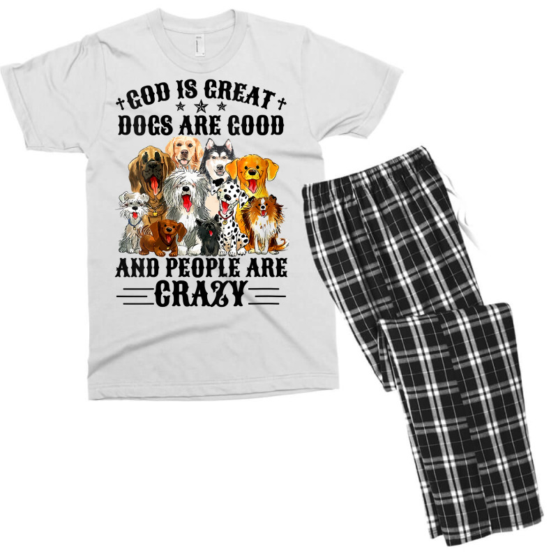 Womens God Is Great Dogs Are Good And People Are Crazy V Neck T Shirt Men's T-shirt Pajama Set | Artistshot