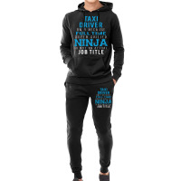 Taxi Driver Because Ninja Is Not A Job Title Hoodie & Jogger Set | Artistshot