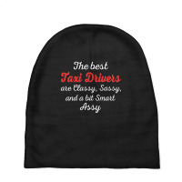 Taxi Drivers Are Classy Sassy And Bit Smart Assy Baby Beanies | Artistshot