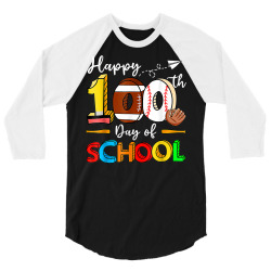happy 100th day of school football baseball 3/4 Sleeve Shirt | Artistshot