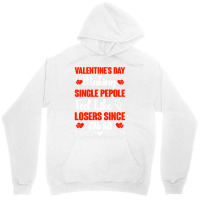 Valentine's Day Making Single People Feel Like Losers 496 Ad Pullover Unisex Hoodie | Artistshot