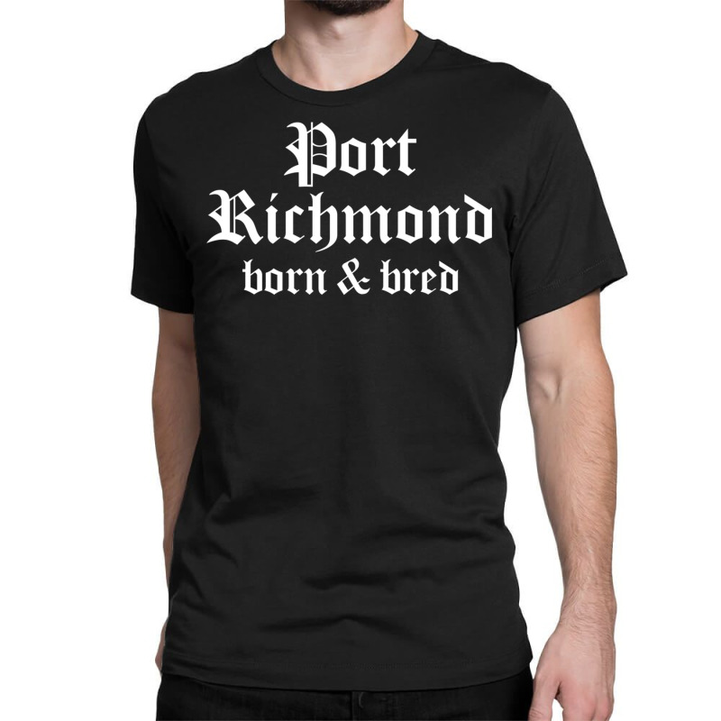 Port Richmond Born & Bred Philly Neighborhood Philadelphia Long Sleeve Classic T-shirt | Artistshot