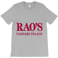 Rao's Caesars Palace T-shirt | Artistshot