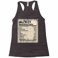 Albert Nutrition Facts Funny Name Humor Nickname T Shirt Racerback Tank | Artistshot