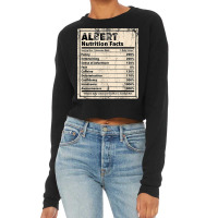 Albert Nutrition Facts Funny Name Humor Nickname T Shirt Cropped Sweater | Artistshot