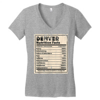 Denver Nutrition Facts Funny Name Humor Nickname T Shirt Women's V-neck T-shirt | Artistshot